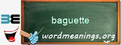 WordMeaning blackboard for baguette